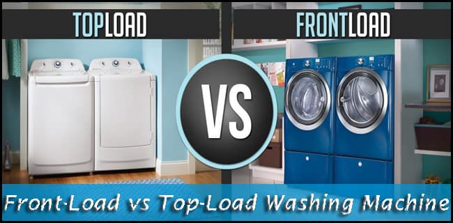Front-Load vs Top-Load Washing Machine