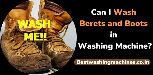 Can I Wash Berets and Boots in Washing Machine
