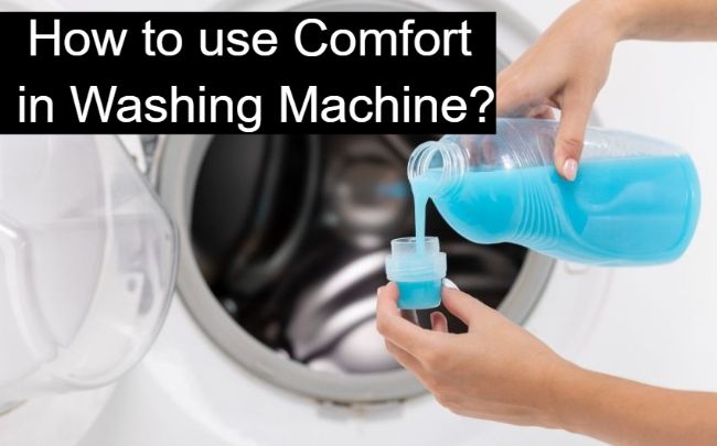 how to use comfort in washing machine
