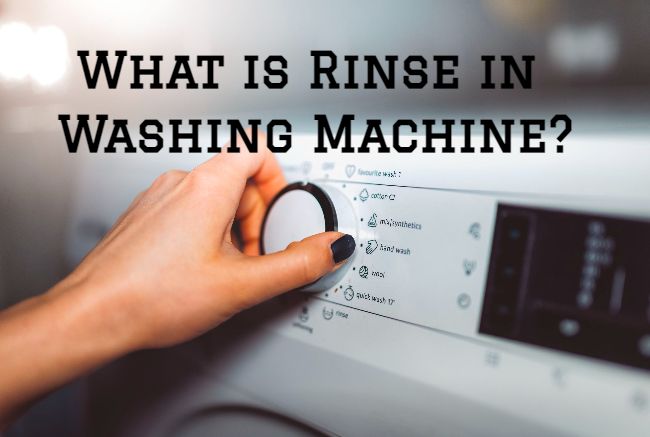 what is rinse in washing machine