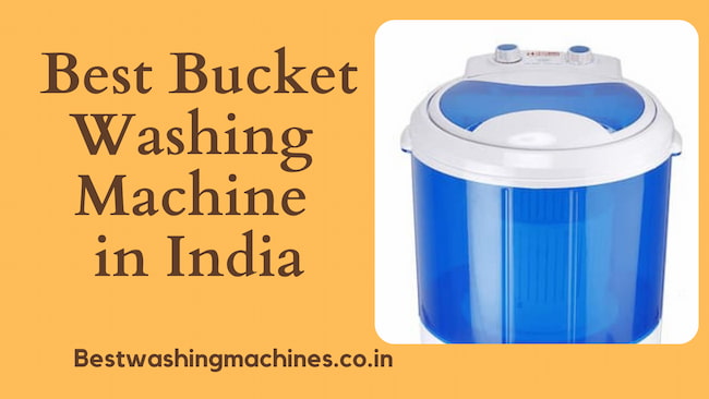 best bucket washing machine in india