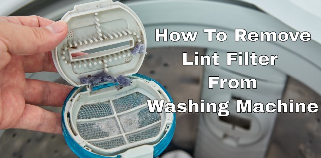 how to remove lint filter from washing machine