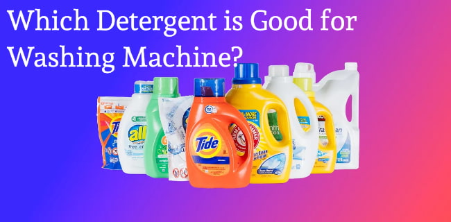 which detergent is good for washing machine
